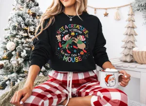 Not A Creature Was Stirring Christmas Sweatshirt Crewneck