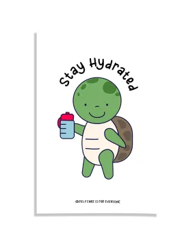 Stay Hydrated (Turtle) - Poster